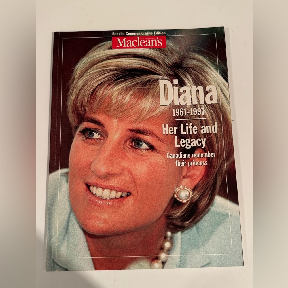 Diana 1961-1997 Her Life and Legacy Canadians remember their princess McLean's